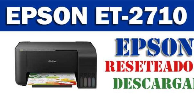 Resetear impresora Epson EcoTank ET-2710