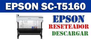 Resetear impresora Epson SureColor T5160