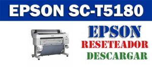Resetear impresora Epson SureColor T5180