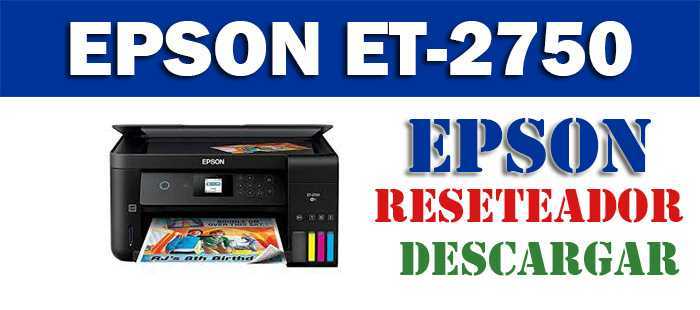 Resetear impresora Epson EcoTank ET-2750 | Impresoras Total