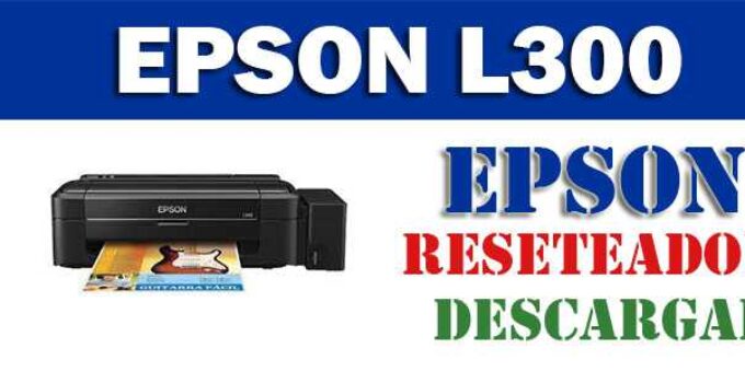 Descargar programa para resetear Epson L300