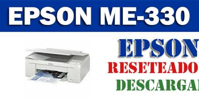 Descargar programa para resetear impresora Epson ME-330
