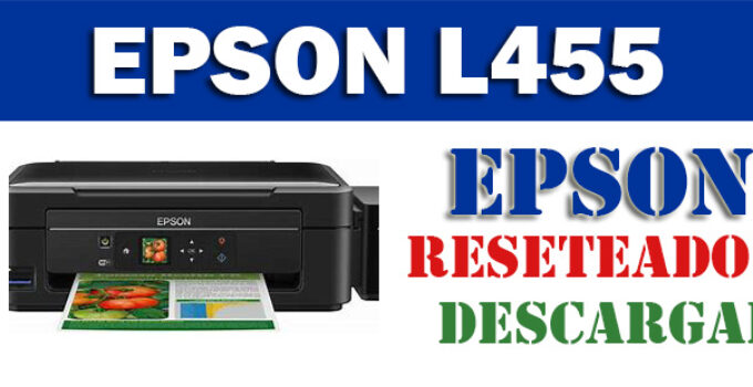 Descargar programa para resetear Epson L455