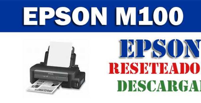Descargar programa para resetear impresora Epson M100