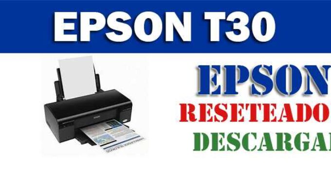 Descargar programa para resetear impresora Epson Stylus Office T30