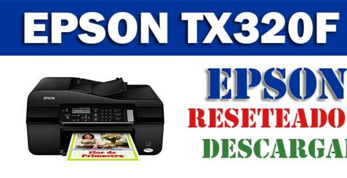 Descargar programa para resetear impresora Epson Stylus Office TX320 F 