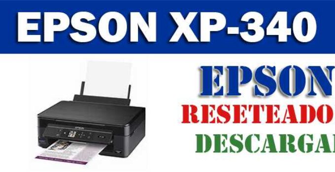 Descargar programa para resetear impresora Epson XP 340