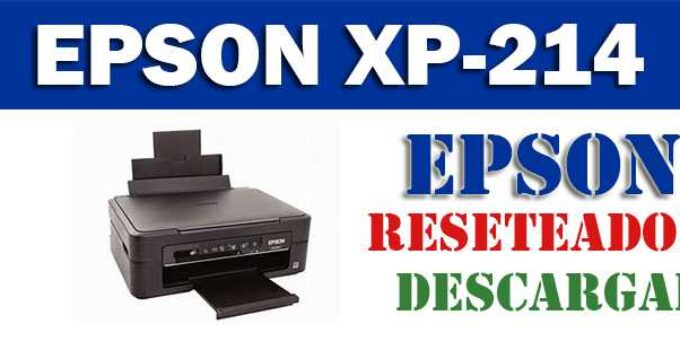 Descargar programa reset para resetear impresora Epson XP 214