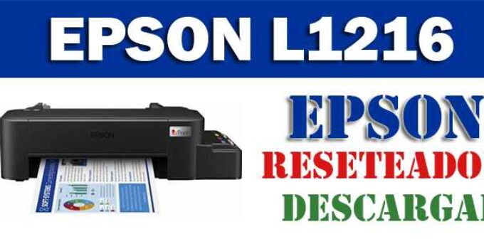 Descargar programa reset para resetear impresora Epson L1216