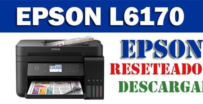 Descargar programa reset para resetear impresora Epson L6170
