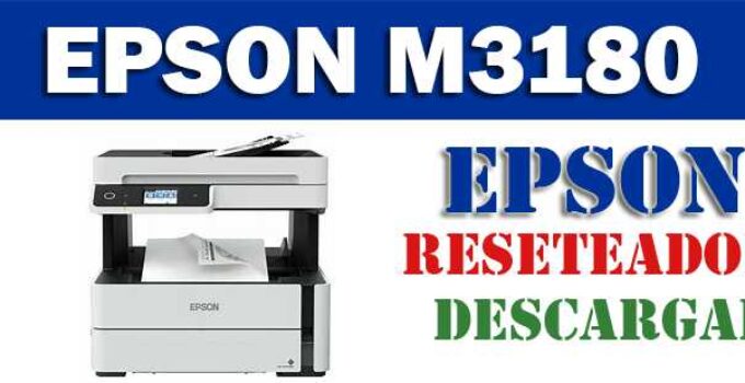 Descargar programa reset para resetear impresora Epson M3180