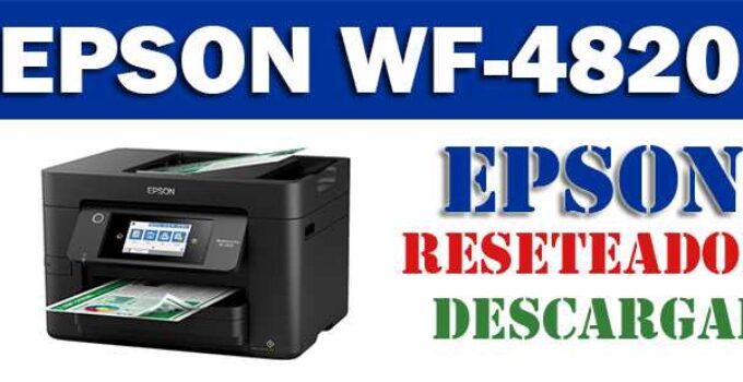 Descargar programa reset para resetear impresora Epson Pro WF-4820
