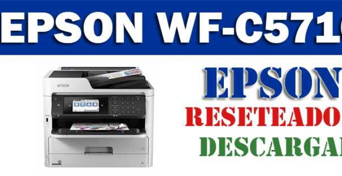 Descargar programa reset para resetear impresora Epson Pro WF-C5710