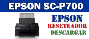Descargar programa reset para resetear impresora Epson Sure Color P700