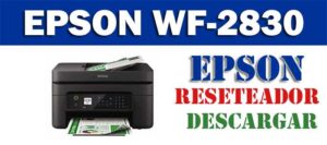 Descargar programa reset para resetear impresora  Epson WF-2830 