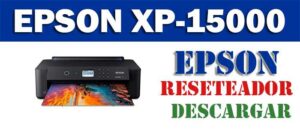 Descargar programa reset para resetear impresora Epson XP 15000