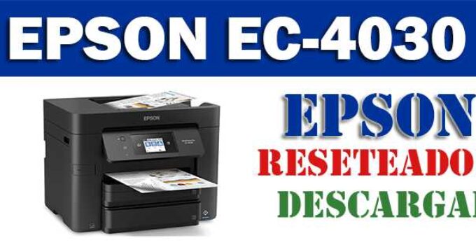 Descargar programa reset para resetear impresora Pro EC-4030 gratuita