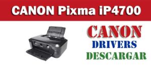 drivers o controladores de Canon Pixma iP4700