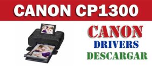 drivers o controladores de Canon Selphy CP1300