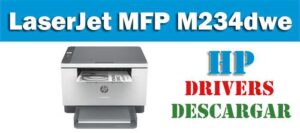 Descargar driver o controlador HP LaserJet MFP M234dwe