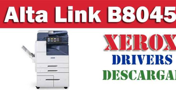Descargar driver controlador de la impresora multifunción Xerox Alta Link B8045