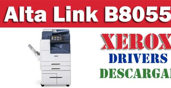 Descargar driver controlador de la impresora multifunción Xerox Alta Link B8055